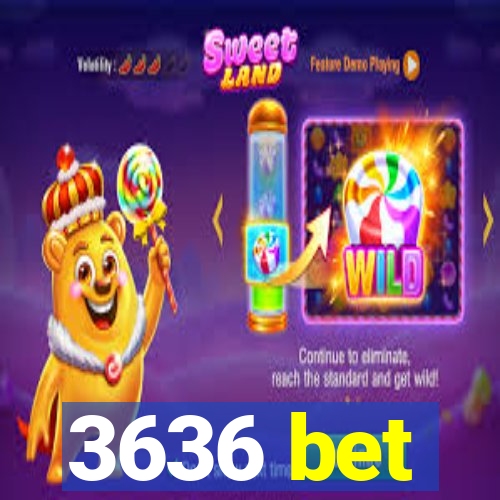 3636 bet